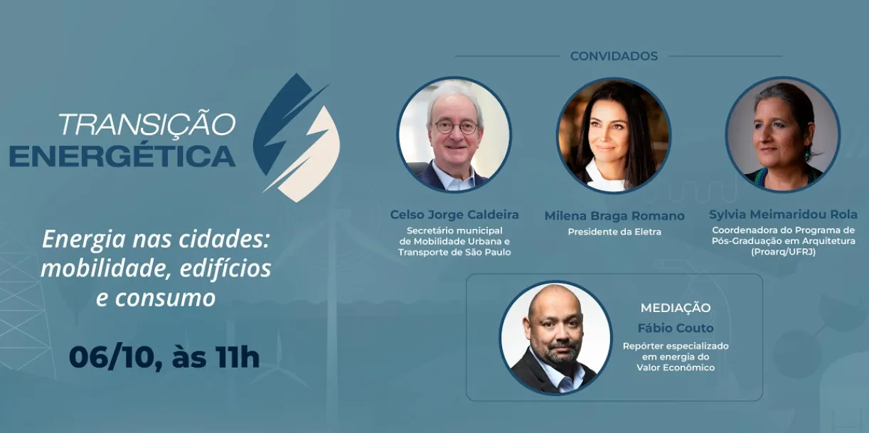 Transição energética: Evento do Valor e O Globo debate o uso da energia nas cidades